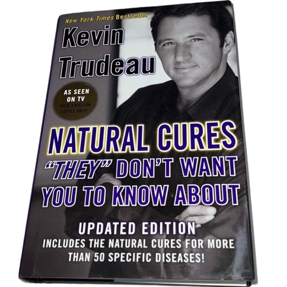 Kevin Trudeau Other - NATURAL CURES THEY DON’T WANT YOU TO KNOW ABOUT BY KEVIN TRUDEAU HARDCOVER BOOK